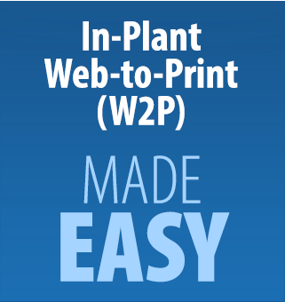 In-Plant Web-to-Print Made Easy graphic