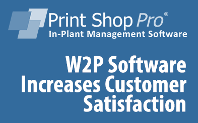 PSP W2P Software Increases Customer Satisfaction