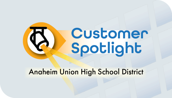 Customer Spotlight Anaheim UHSD